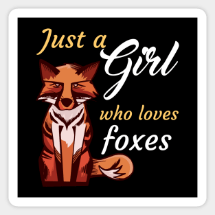 Just A Girl Who Loves Foxes Sticker